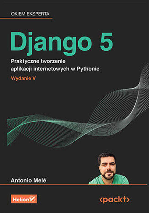 コンピュータ・IT Django 5 By Example - Fifth Edition Django 5 By Example: Build powerful and reliable Python web